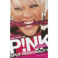 Story of P!nk: Split Personality