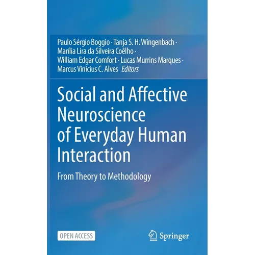 Social and Affective Neuroscience of Everyday Human Interaction: From Theory to Methodology