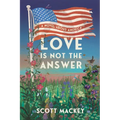 Love is Not the Answer