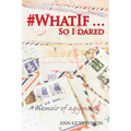 #WHATIF... So I Dared