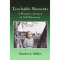Teachable Moments: A Woman's Journey of Self-Discovery