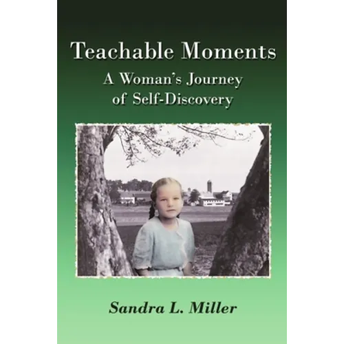Teachable Moments: A Woman's Journey of Self-Discovery