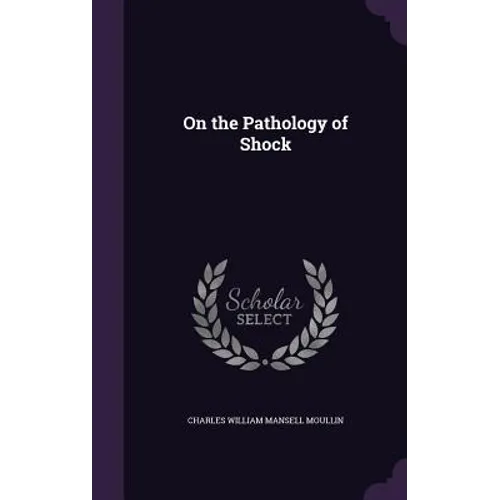 On the Pathology of Shock