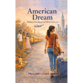 American Dream: Dollar Dreams, Desi Roots, and the Visa In Between