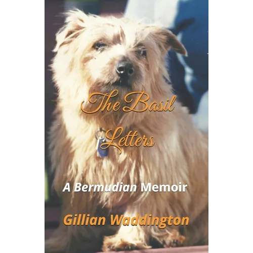 The Basil Letters: A Bermudian Memoir