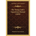 The Young Lady's Equestrian Manual (1838)