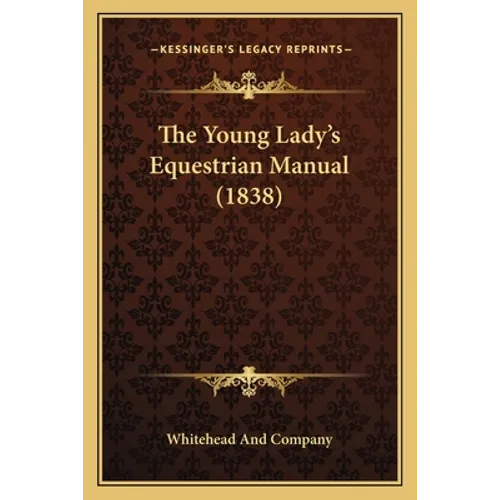 The Young Lady's Equestrian Manual (1838)