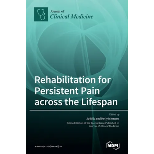 Rehabilitation for Persistent Pain Across the Lifespan