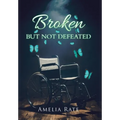 Broken but Not Defeated