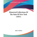 Historical Collections Of The State Of New York (1851)