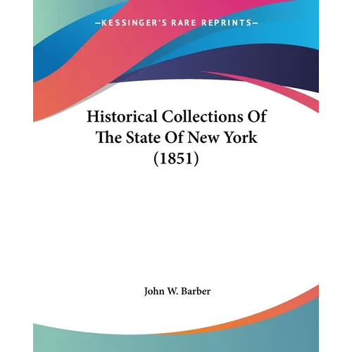 Historical Collections Of The State Of New York (1851)