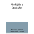 Petrarch's letters to classical authors