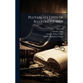 Plutarch's Lives of Illustrious Men