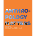 Anthropology Matters, Third Edition