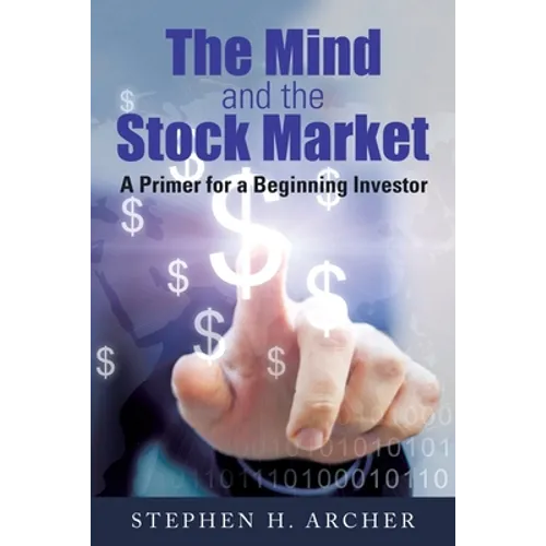 The Mind and the Stock Market: A Primer for a Beginning Investor