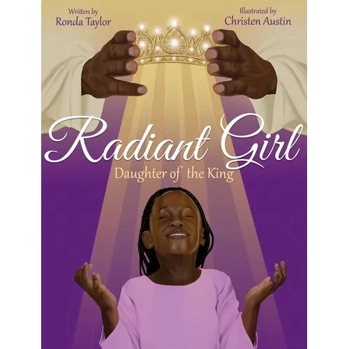Radiant Girl: Daughter of the King