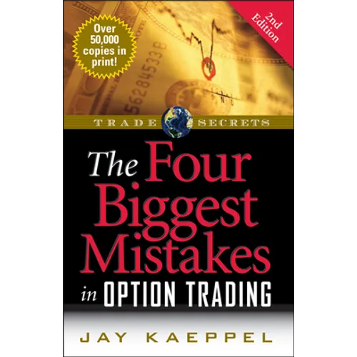 The Four Biggest Mistakes in Option Trading