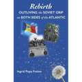 Rebirth: Outliving the Soviet Grip on Both Sides of the Atlantic