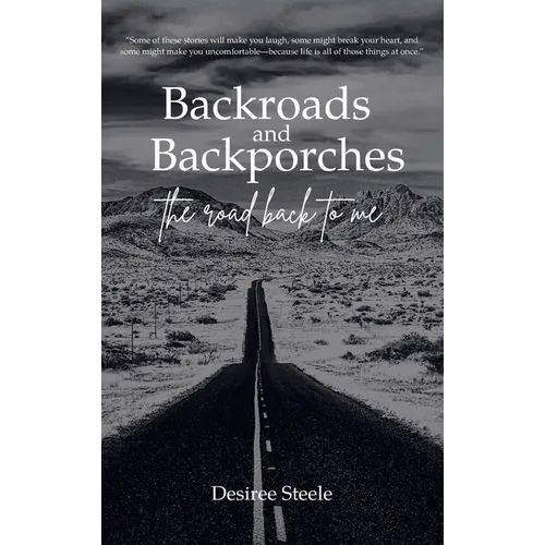 Backroads and Backporches: The Road Back to Me