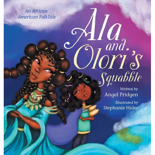 Ala and Olori's Squabble: An African American FolkTale