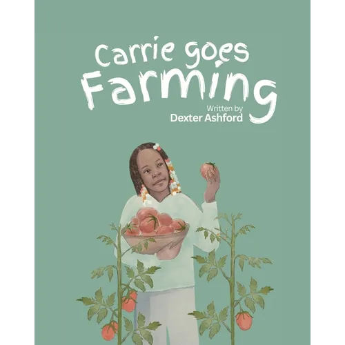 Carrie Goes Farming