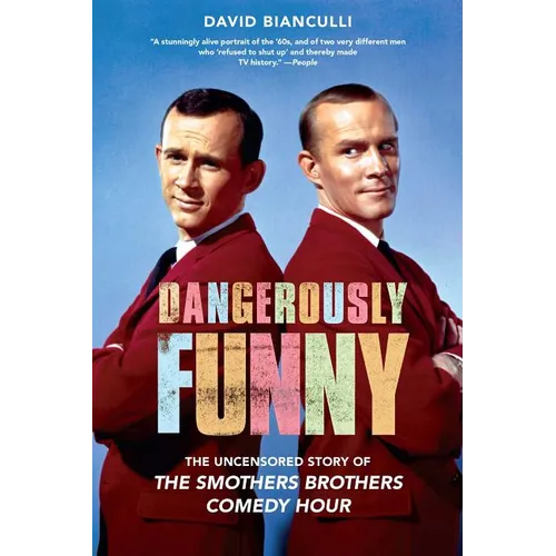 Dangerously Funny: The Uncensored Story of the Smothers Brothers Comedy Hour