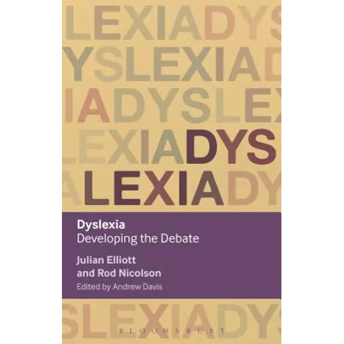 Dyslexia: Developing the Debate