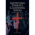 Satisfying Thirsts, Cleansing Souls: Eight Years in Haiti