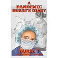 A Pandemic Nurse's Diary