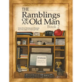 Ramblings of an Old Man Book 2: More Short Stories and Recipes from the desk of Chef Cal Kraft