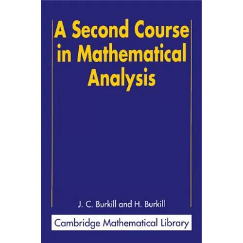 A Second Course in Mathematical Analysis