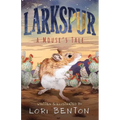Larkspur: A Mouse's Tale