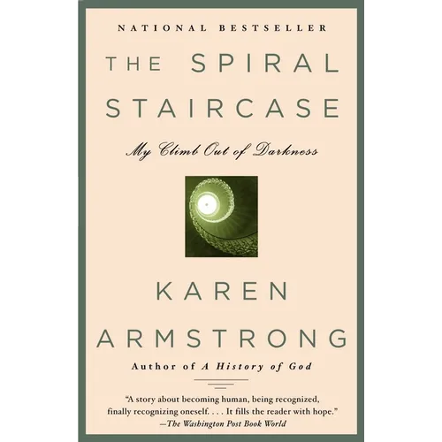 The Spiral Staircase: My Climb Out of Darkness