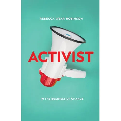 Activist: In the Business of Change