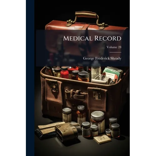 Medical Record; Volume 28