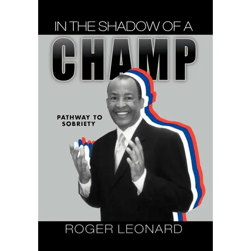 In the Shadow of a Champ: Pathway to Recovery