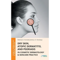 Dry Skin, Atopic Dermatitis, and Psoriasis in Cosmetic Dermatology & Skincare Practice