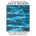 The Same River Twice