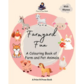 Farmyard Fun - A Colouring Book of Farm and Pet Animals - Coloring Activity Book for Creative Kids - For 6 to 8 Years Old Kids: A Colouring Book of Fa