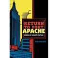 Return to Fort Apache: Memoir of an NYPD Captain