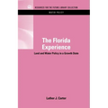 The Florida Experience: Land and Water Policy in a Growth State