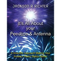 It's All About Your Feedline and Antenna