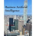 Business Artificial Intelligence