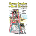 Seven Stories of Real Estate