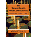 8D Team Based Problem Solving - An Instructive Example
