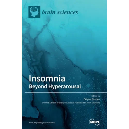 Insomnia: Beyond Hyperarousal