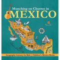 Munching on Churros in Mexico - Geography Literacy for Kids Children's Mexico Books