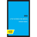 Ovid: A Poet Between Two Worlds Volume 18