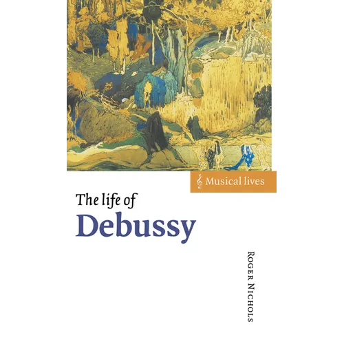 The Life of Debussy