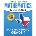 TEXAS TEST PREP Mathematics Quiz Book STAAR Mathematics Grade 4: Covers Every Skill of the Revised TEKS Standards